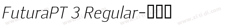 FuturaPT 3 Regular字体转换